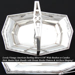 Antique American Art Deco Style Sterling Silver 6 5/8” Bonbon or Candies Dish, Basket Type Handle