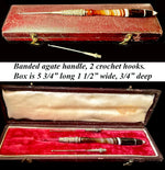 Fine Antique French Crochet Tambour, Banded Agate Handle, 2 Hooks in Original Box, Nécessaire
