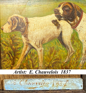 Antique French Oil Painting on Board, Hunting Dogs, Artist E. Chacerefois, 1837, In Frame