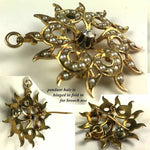 Antique Edwardian 12k Gold Starburst Pendant, 1 2/8" Brooch, Diamond, Seed Pearl