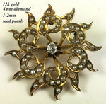 Antique Edwardian 12k Gold Starburst Pendant, 1 2/8" Brooch, Diamond, Seed Pearl