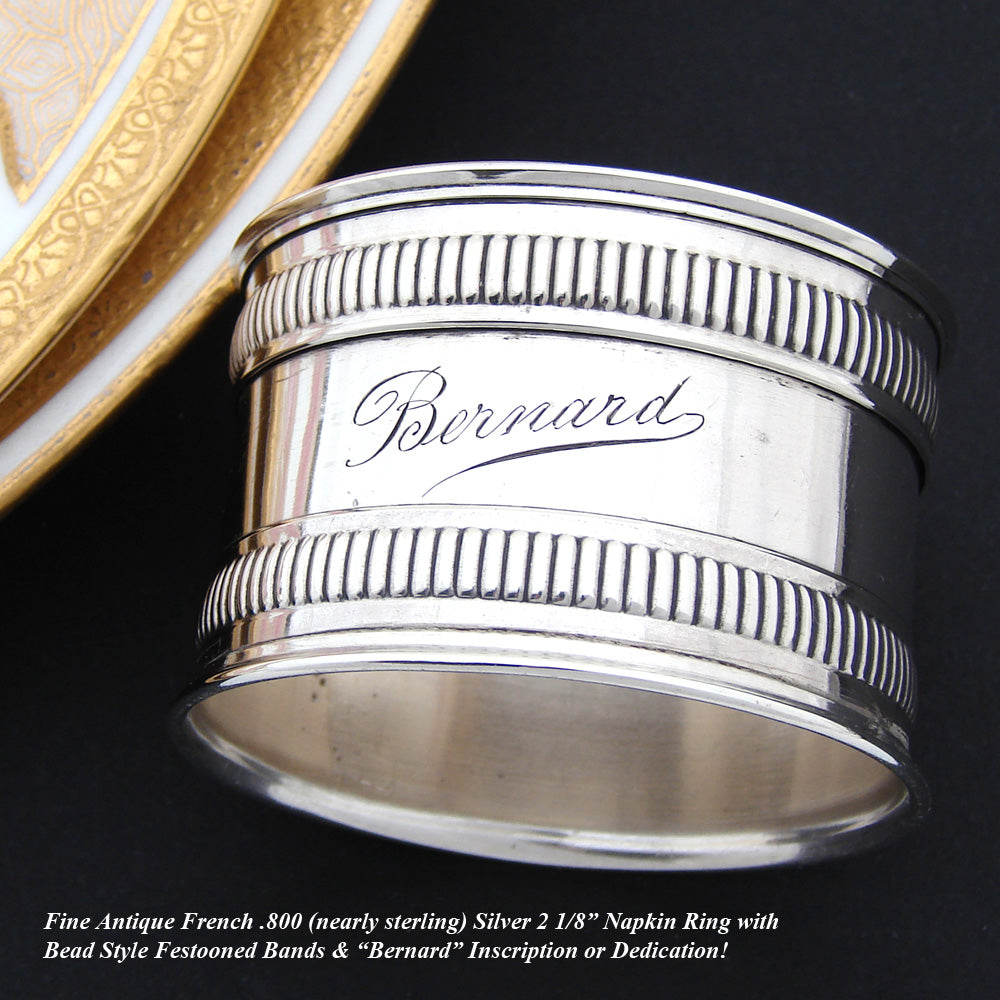 Antique French .800 (nearly sterling) Silver 2 1/8" Napkin Ring, "Bernard" Inscription