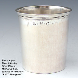 Antique French 1819-1838 Hallmarked Sterling Silver Wine or Mint Julep Cup, Tumbler or Timbale, “L.M.C."